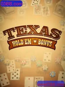 Explorando o Mundo do Texas Hold'em Bonus e Sua Atração em 03BB.com