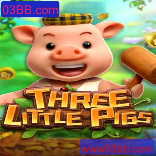 THREELITTLEPIGS: Um Novo Jogo de Estratégia e Aventura em 03BB.com